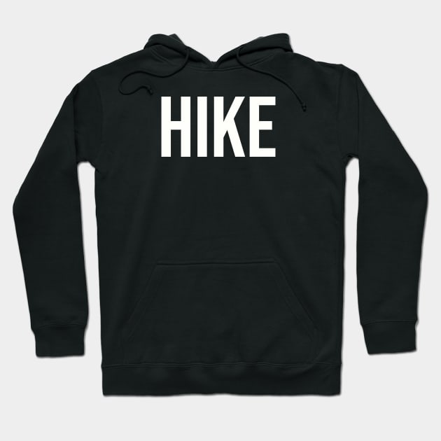 Hike Hoodie by TotallyTubularTees